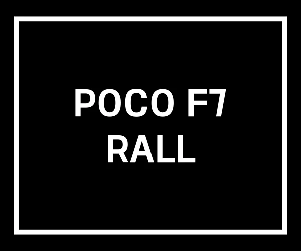 POCO F7 RALL