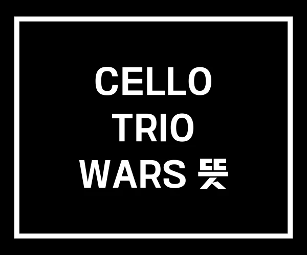 CELLO TRIO WARS 뜻